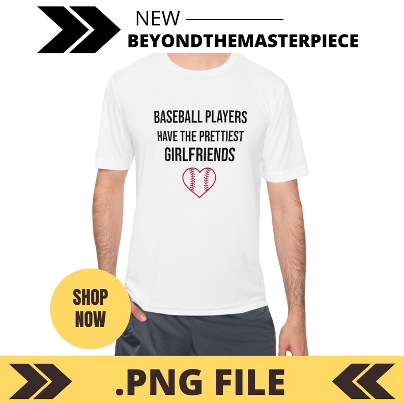Baseball Players Have the Prettiest Girlfriends Shirt Design Etsy
