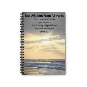 James 3:17 Wisdom from above Spiral Notebook - Ruled Line