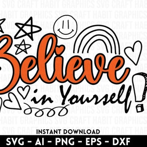 Believe in Yourself Doodles svg, dxf, eps, png files for Cutting Machines - Cricut, Silhouette, Cameo | Back to School