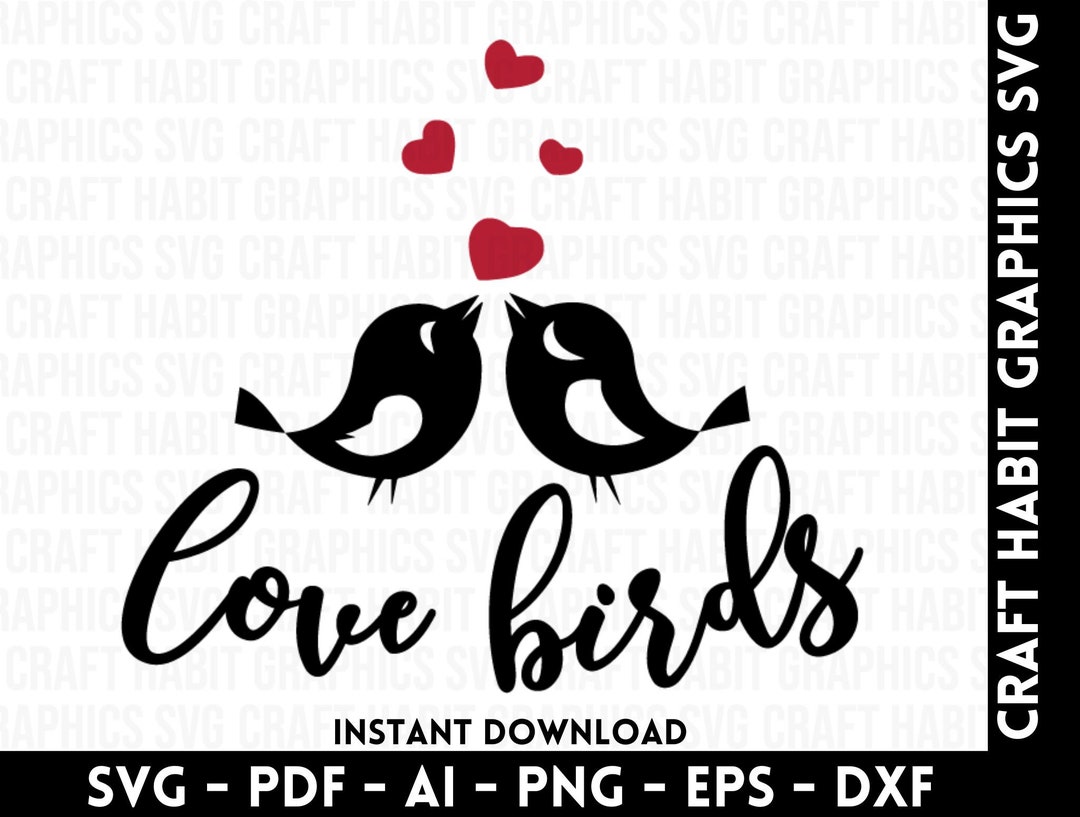 Love Birds Svg, Dxf, Pdf, Ai, Eps, Png Files for Cutting Machines