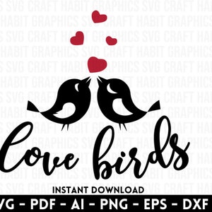 Love Birds svg, dxf, pdf, ai, eps, png Dateien für Schneidmaschinen - Cricut, Silhouette, Cameo | Sofortdownload | Hochzeit Jahrestag SVG