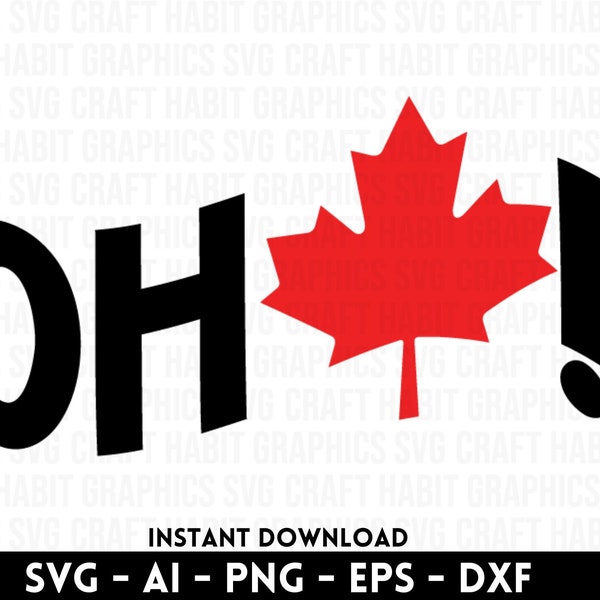 Oh Canada (Leaf)! svg, dxf, eps, png files for Cutting Machines - Cricut, Silhouette, Cameo, Laser Engraving | Canada Day SVG