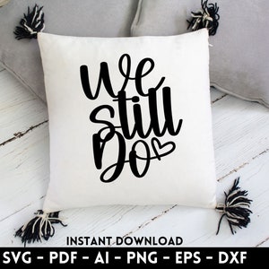 We doen nog steeds SVG, DXF, PDF, AI, EPS, PNG-bestanden voor snijmachines - Cricut, Silhouette, Cameo, Venture | Direct downloaden |