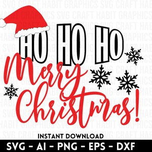 Ho Ho Ho Merry Christmas svg, dxf, eps, png files for Cutting Machines - Cricut, Silhouette, Cameo, Laser Engraving | Instant Download