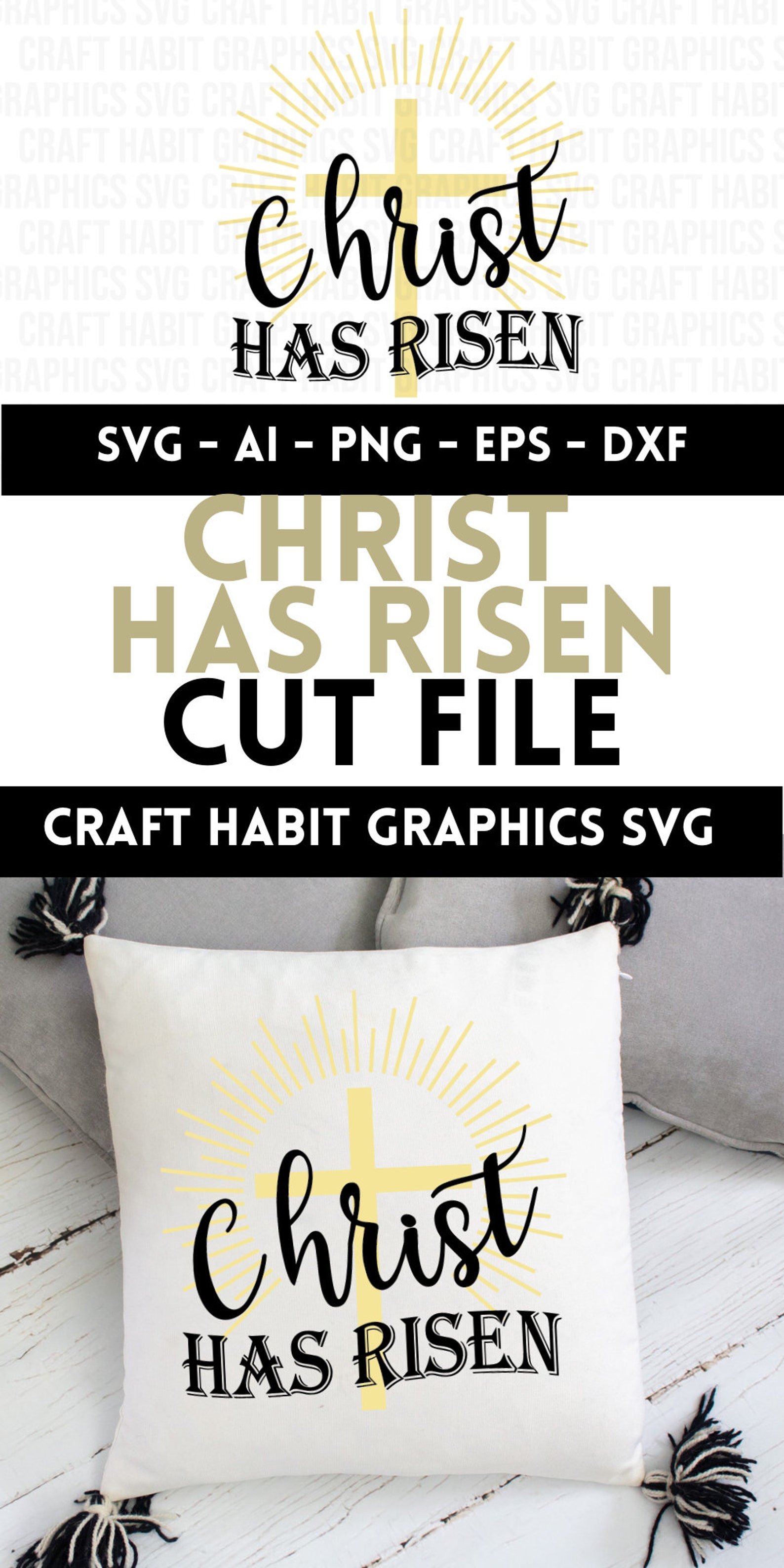 Christ Has Risen Svg, Dxf, Eps, Png Files for Cutting Machines - Cricut ...