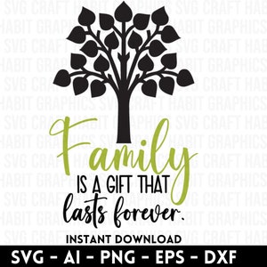 Familie is een geschenk dat eeuwig duurt SVG, DXF, EPS, PNG-bestanden voor snijmachines - Cricut, Silhouette, Cameo, lasergravure | Stamboom