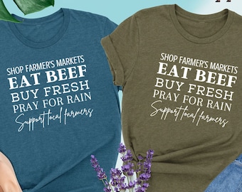 Support Your Local Farmers Shirt, Farmer Shirt, Local Farm Shirt, Farmers Market Shirt, Gift for Farmer, Farmer T-Shirt, Farming Shirt Gift
