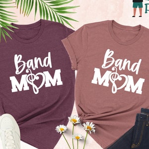 Band Mom Shirt, T-shirt for Band Mom, Band Mom Life, High School Band Mom T-shirt, Gift for Band Mom, Marching Band Mom Gift, Mom Shirts