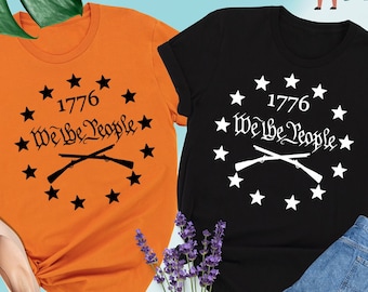 We The People 1776 Shirt, We The People Shirt, Patriotic Labor Day T-shirt,Fourth of July Shirt,American History Shirt,1776 Independence Day