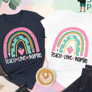 Teach Love Inspire Shirt, Gift For Teacher, Teacher Shirt, Back To School Shirt, Rainbow Teacher Shirt, Inspirational Shirt, Teach Shirt