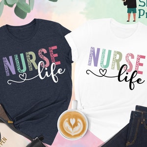 Nurse Life Shirt, Nursing Life, Gift for Nurse, Nursing School Tee, Registered Nurse Shirt, Nurse Week Shirt, Nurse Sublimation, Nurse Gift
