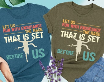 Let Us Run With Endurance The Race Shirt, Run Shirt, Marathon Shirt, Motivation Gift Shirt, Funny Runner Shirt, Fitness Running Mom Shirt