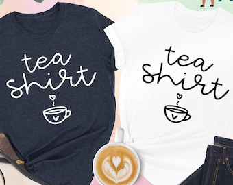 Tea Shirt, Tea Lover Gift, Tea Addict Shirt, Cute Tea Shirt, Tea Drinker Gifts, Tea Party Shirt, Gift For Tea Addict, Funny Tea Shirt