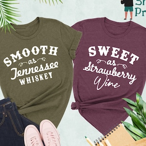 Smooth as Tennessee Whiskey Sweet as Strawberry Wine Shirt, Matching Shirt, Couple Shirt, Wine Lover Gift, Whiskey Lover Gift,Gift For Her