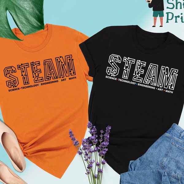 Steam Shirt, Science Technology Engineering Art Math Teacher Shirt, Gift For Teacher, Teacher Shirt, Science Shirt, Math Teacher Shirt
