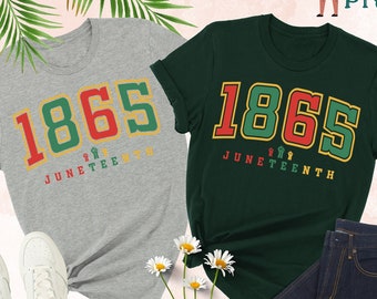 1865 Juneteenth Shirt, Juneteenth Shirt, Black Culture, Black History, Black Lives Matter,Melanin Shirt,Emancipation Day Shirt,Freeish Shirt
