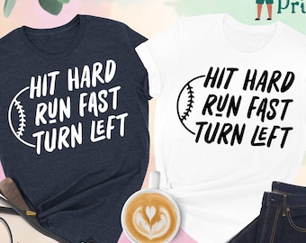 Hit Hard Shirt, Softball Shirt, Run Fast, Baseball Shirt, Funny Baseball Shirt, Baseball Game Shirt, Funny Sports Shirt, Baseball Fan Shirt