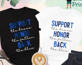 Back The Blue Shirt, Support The Brave Shirt, Police Wife Gift Shirt, Police Tees, Thin Blue Line Shirt, Police Support Shirt, Wife Shirt