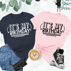 It&#39;s my Birthday Shirt, My Birthday Shirt, Birthday Party Shirt, Birthday Gift,Birthday Party Tee,Birthday Shirt For Women,Gift For Birthday