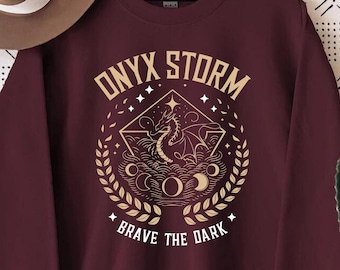 Onyx Storm Brave The Dark Sweatshirt, Dragon Rider Hoodie, Fourth Wing Sweatshirt, Violet Sorrengail Sweatshirt,Fantasy Book,Book Lover Gift