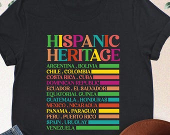 Hispanic Heritage Shirt, Hispanic Heritage Month Shirt, Latino Countries Names, Celebrate Hispanic Heritage Gift, Mexican Heritage Shirt