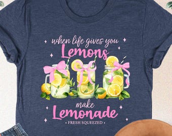 Coquette Lemonade Shirt, When Lives Give You Lemons Shirt, Summer Girl Shirt, Funny Make Lemonade, Fresh Squeezed Lemonade, Fancy Lemon Tee