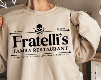 Fratelli's Family Restaurant Sweatshirt, Astoria Oregon Essential T-Shirt, Funny Sweatshirt, Movie Sweatshirt, Pop Culture Sweatshirt