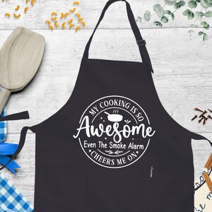 My Cooking Is So Awesome Even My Smoke Alarm Cheers Me On Apron, Funny Apron, Kitchen Apron, Funny Apron For Men, Funny Mom Apron,Chef Apron