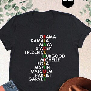 Black History Month Shirt, Black Leaders Shirt,Black Historical Icons,Black Lives Matter,African American Shirt,Melanin Shirt,Juenteenth Tee