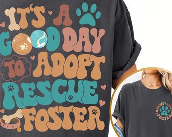 Comfort Colors® Rescue Adopt Foster Shirt,Dog Rescue Tee,Animal Lover Gift,Foster Volunteer Tee,Save Animal Shirt,Dog Mom Gift,Animal Rescue