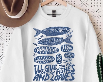 Christian Fish Sweatshirt, Fishes And Loaves Gift, Fisherman Hoodie, Religious Mom Gift, Jesus Lover Sweatshirt, Bible Verse Hoodie