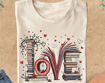 Love Books Shirt, Book Lover Shirt, Bookish Valentines Shirt, Reading Shirt, Book Lovers Gifts, Librarian Shirt, Book Lover Gift,Bookish Tee