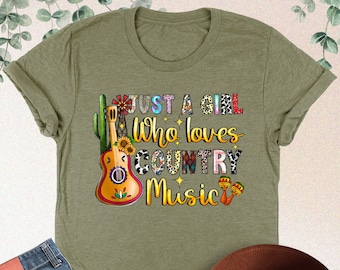 Country Music Shirt, Just A Girl Who Lowes Country Music Tshirt, Western Shirt, Country Concert Shirt, Music Lover Shirt, Country Music Gift