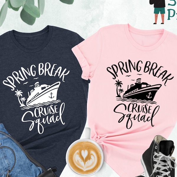 Spring Break Cruise Squad Shirt, Cruise Squad Shirt, Spring Break Shirt, Cruise Trip Shirt, Matching Family Shirt, Cruise Vacation Shirt