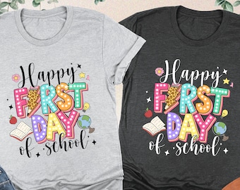 Happy First Day Of School Shirt, Cute Teacher Shirt, 1st Day Of School Gift, Teacher Life Shirt, Teacher Gifts, Back To School Teacher Shirt