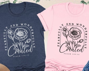 Fearfully And Wonderfully Created Shirt, Bible Verse Shirt, Christian Shirt, Gift For Christian, Shirt For Women, Religious Shirt,Church Tee