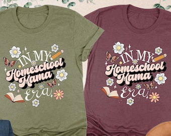 In My Homeschool Mama Era Shirt, Homeschool Mama Shirt, Homeschool Mom Shirt, Christian Teacher Tee,Homeschooling Mama Shirt,Homeschool Gift