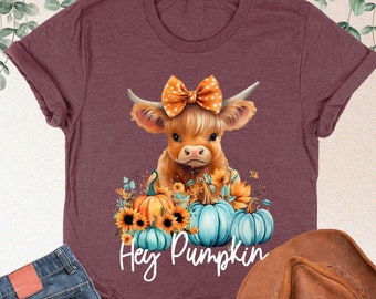 Cute Cow Shirt, Hey Pumpkin Shirt, Pumpkin Season Shirt, Baby Cow Shirt, Autumn Shirt, Fall Pumpkin Shirt, Highland Cow Shirt, Fall Vibes