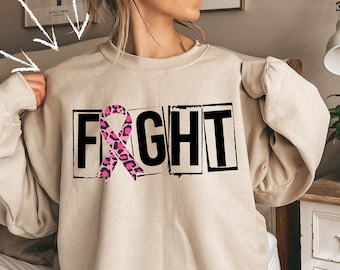 Fight Breast Cancer Sweatshirt, Breast Cancer Gifts, Breast Cancer Awareness, Breast Cancer Survivor, Cancer Shirt, Cancer Sweatshirt