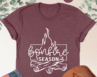 Bonfire Season Shirt, Cute Camping Shirt, Fall Season Shirt, Campfire Shirt, Camping Family Shirt, Bonfire Shirt,Outdoors Womens Camping Tee