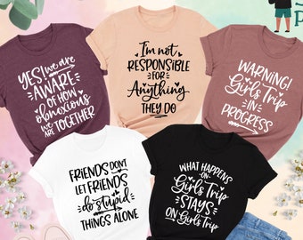 Girls Trip Shirts, Vacation Shirt, Friends Who Vacay Together Stay Together, Matching Shirt, Girls Vacation Shirt, Friend Trip Shirt