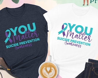 Suicide Prevention Shirt, Mental Health Tshirt, Awareness Ribbon, You Matter Shirt, Suicide Awareness Shirt, Teal Purple Ribbon T-Shirt