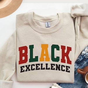 Black Excellence Sweatshirt, Black History Month Gift, African American, Black Pride Hoodie, Black Woman, Empowerment Black History Sweater image 1