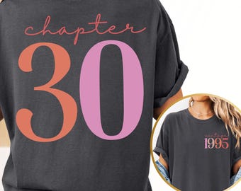 Comfort Colors® Chapter 30 Birthday Shirt, Vintage 1995 Shirt, 30th Birthday Tee, Birthday Gift for 30 Year Old, Custom Birthday Year Number