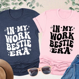 In My Work Bestie Era Shirt, Work Bestie Shirt, Coworker Shirt, Coworker Bestie Gift, Office Friend Shirt, Coworker Gifts, Work Friend Shirt