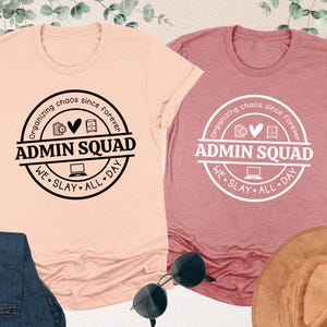 Admin Squad Shirt, Office Squad Shirt, Administrative Assistant Tee, Administrative Professionals Gift, Office Staff Matching, School Staff