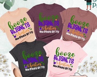 Booze Beignets And Besties Shirt,New Orleans Girls Trip Shirt, NOLA Girls Matching Trip Gift, New Orleans Vacation, Bourbon Street Vacation