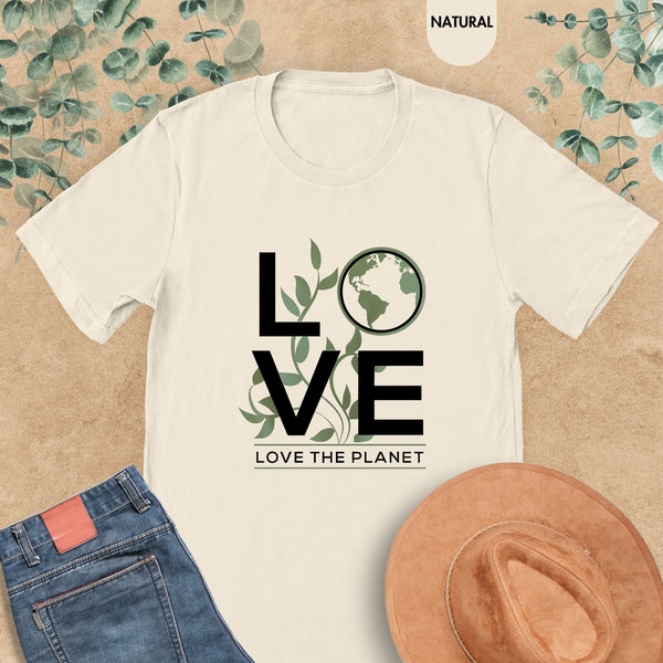 Love The Planet Shirt, Earth Day Shirt, Earth Shirt, Planet Shirt, Nature Lover Gift, Save The Earth, Enviromental Shirt,Earth Day Awareness