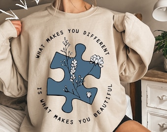 Autism Awareness Sweatshirt, What Makes You Different Is What Makes You Beautiful Tee, Autism Teacher Shirt,Autism Awareness Gift,Autism Tee