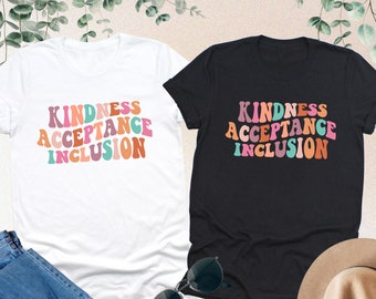 Kindness Acceptance Inclusion Shirt, Inclusion Matter, Autism Awareness Shirt, Autism Acceptance,Neurodiversity Shirt,Special Ed Teacher Tee